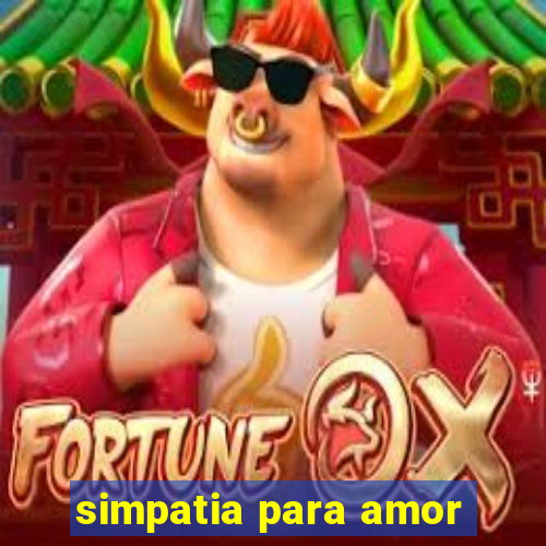 simpatia para amor